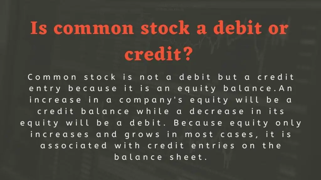 Common stock debit or credit?
