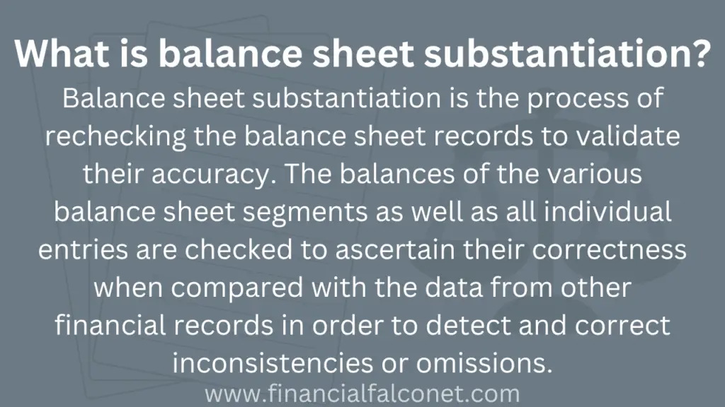 What is balance sheet substantiation?