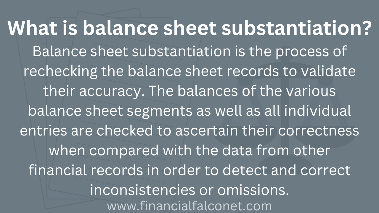 What is balance sheet substantiation