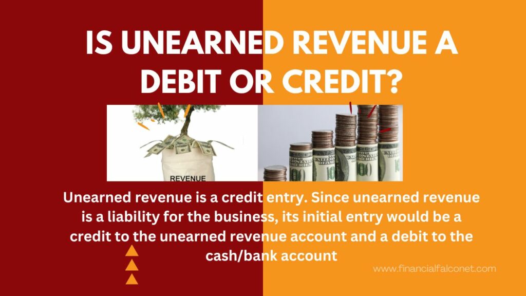 Is unearned revenue debit or credit?