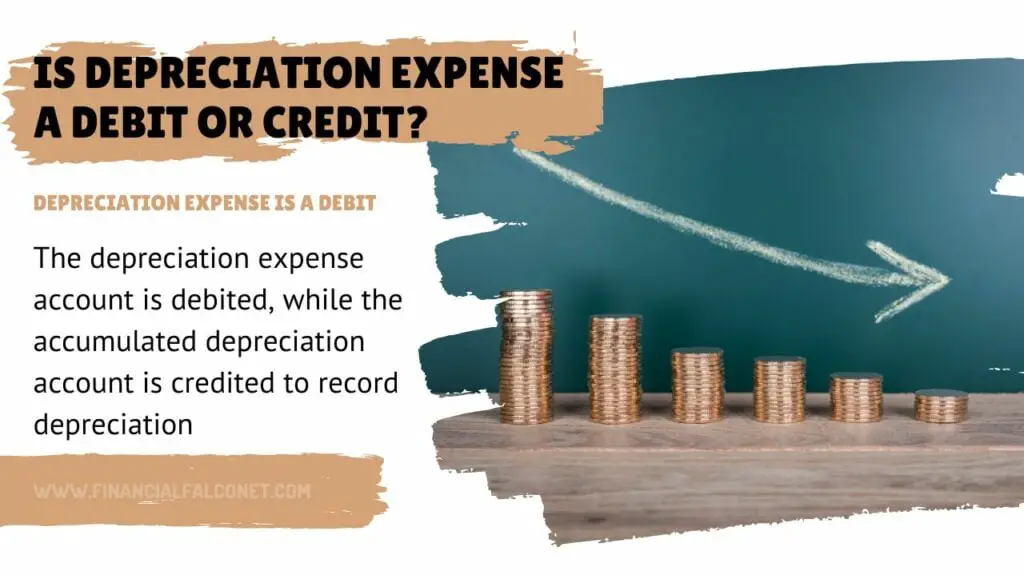 Is depreciation expense a debit or credit?