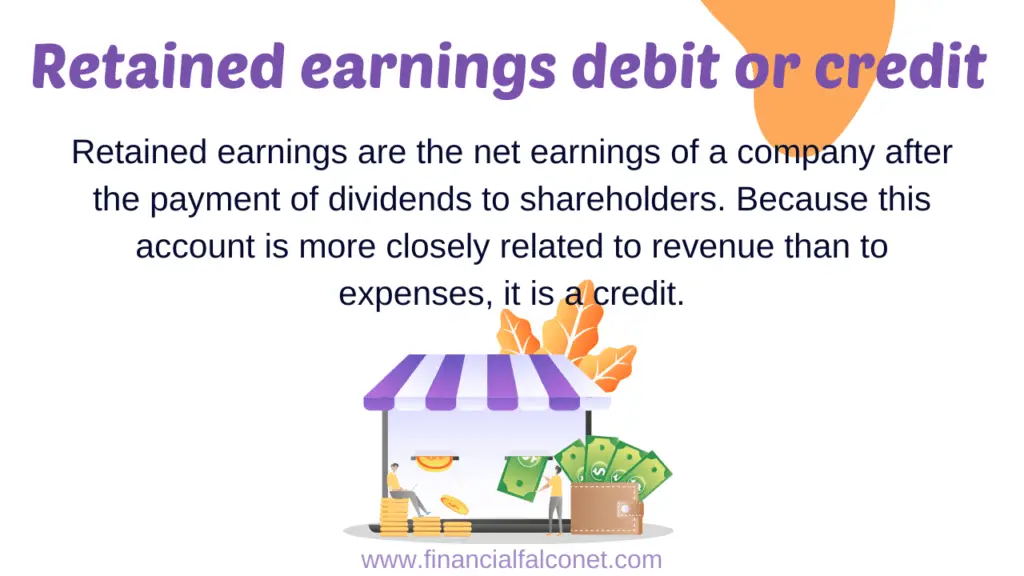 Retained earnings debit or credit