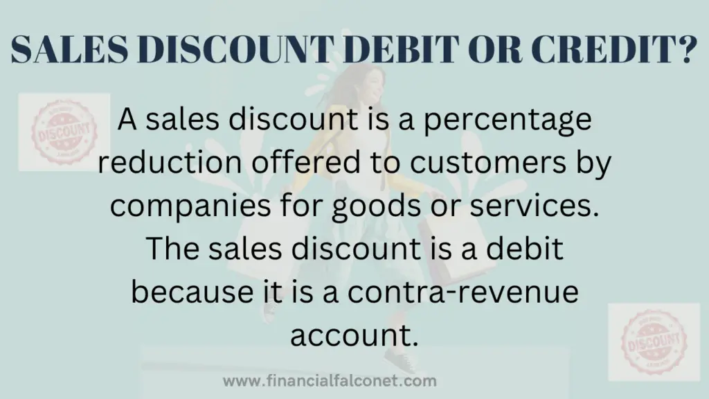 Sales discount debit or credit?