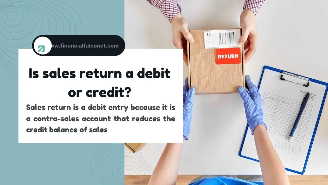 Sales return debit or credit?