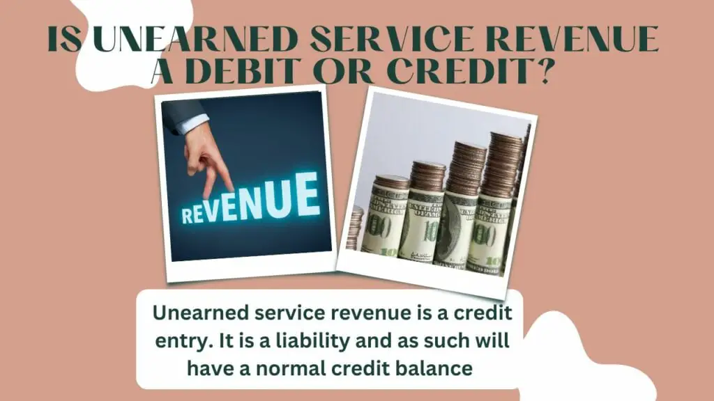 Unearned service revenue debit or credit