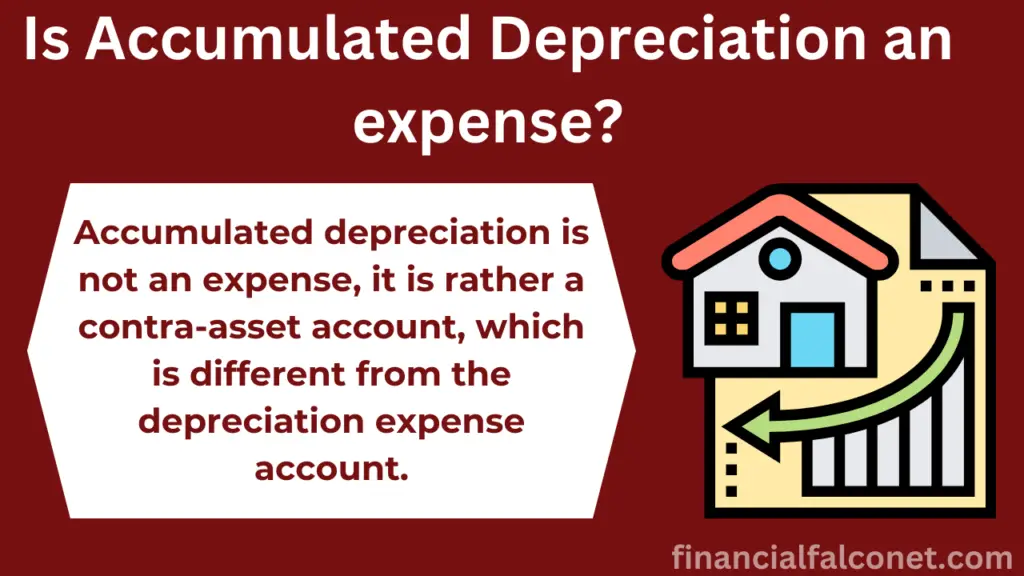 Is accumulated depreciation an expense?