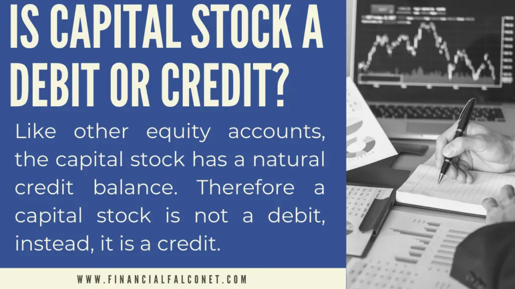Is capital stock a debit or credit?