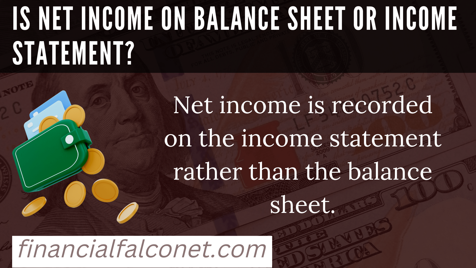 Net income on balance sheet or income statement?