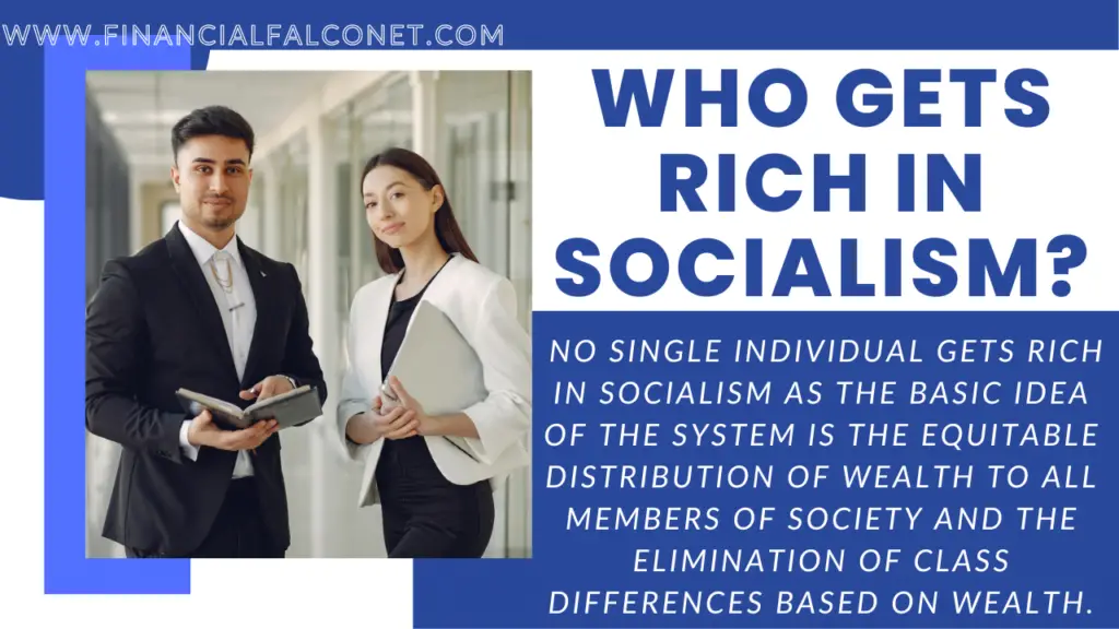 Who gets rich in socialism?
