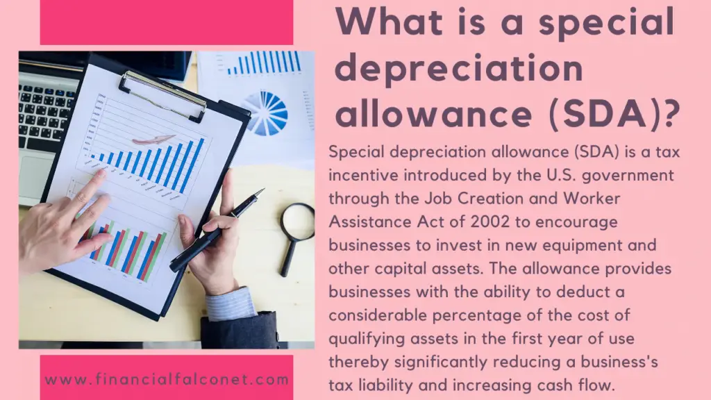 What is a special depreciation allowance (SDA)?