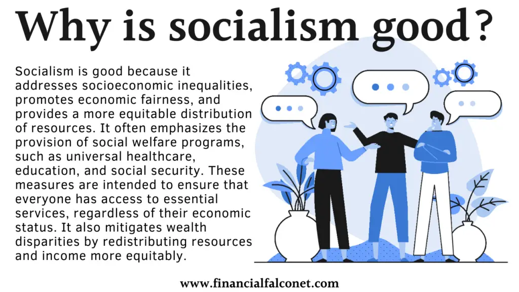 Why is socialism good?