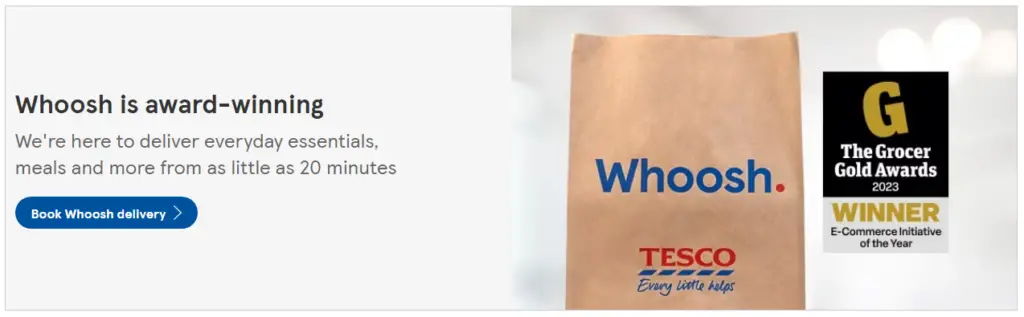 Tesco uses Whoosh to solve the issue of delayed product delivery to consumers.
