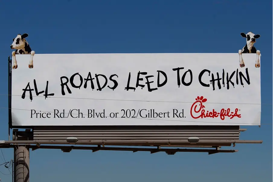 A billboard with a simple message that leads people to drive straight to Chick-fil-A
